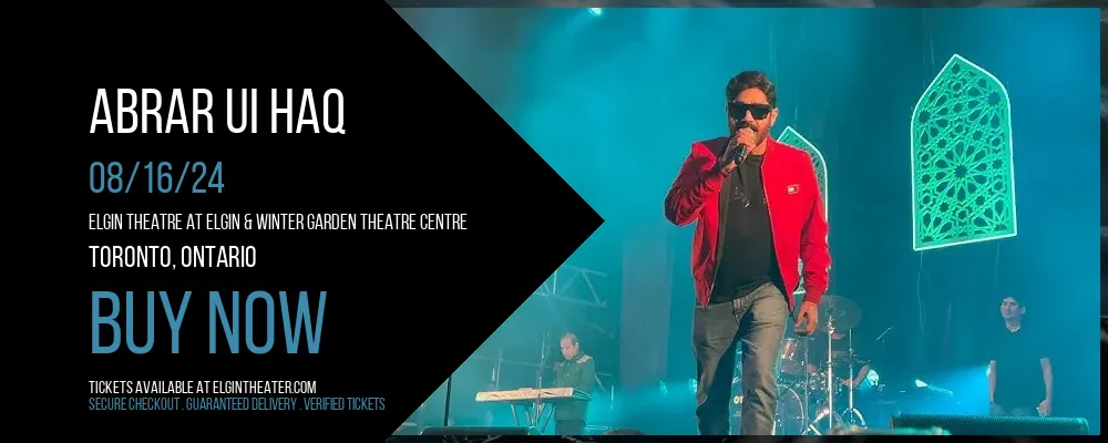 Abrar Ui Haq at Elgin Theatre At Elgin & Winter Garden Theatre Centre